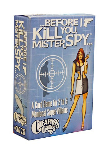 Before I Kill You, Mister Spy...