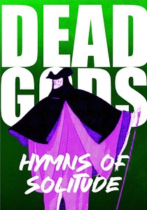 Dead Gods: Hymns of Solitude