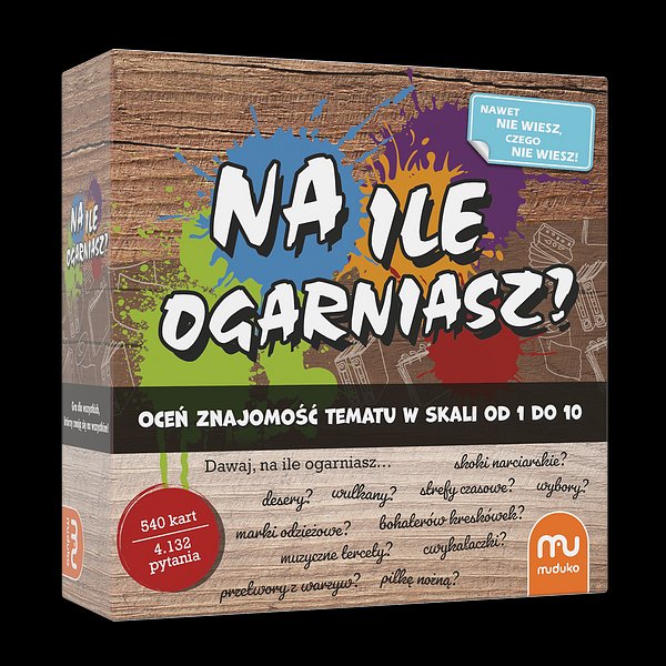 Na ile ogarniasz?