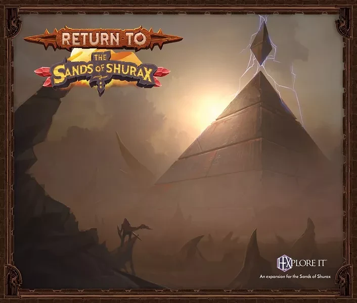 HEXplore It: Return to The Sands of Shurax