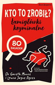 Kto to zrobił? Łamigłówki kryminalne