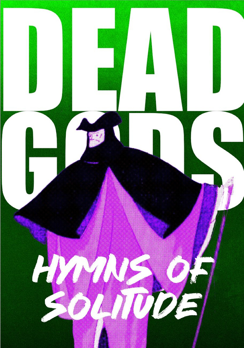 Dead Gods: Hymns of Solitude