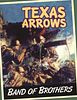 Band of Brothers: Texas Arrows