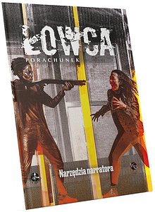 Łowca: Porachunek - Narzędzia narratora