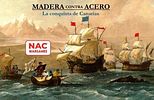 Madera Contra Acero: La Conquista de Canarias