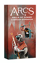 Arcs: Halls of Power - Campaign Expansion 