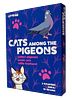 Cats Among The Pigeons