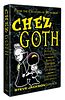 Chez Goth