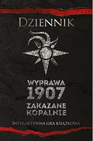 Dziennik: Wyprawa 1907 - Zakazane kopalnie