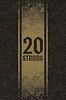 20 Strong