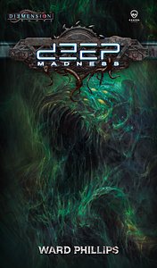 Deep Madness: Ward Phillips