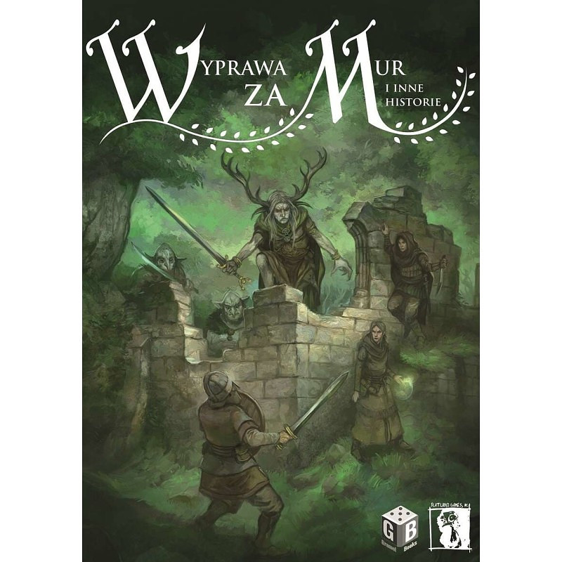 Wyprawa za mur i inne historie