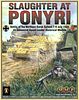 Slaughter at Ponyri: Battle of the Northern Kursk Salient 7-9 July 1943