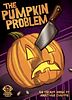 Holiday Hijinks #3: The Pumpkin Problem