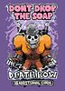 Don't drop the soap: Deathrow