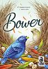 Bower