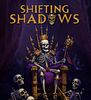 Shifting Shadows
