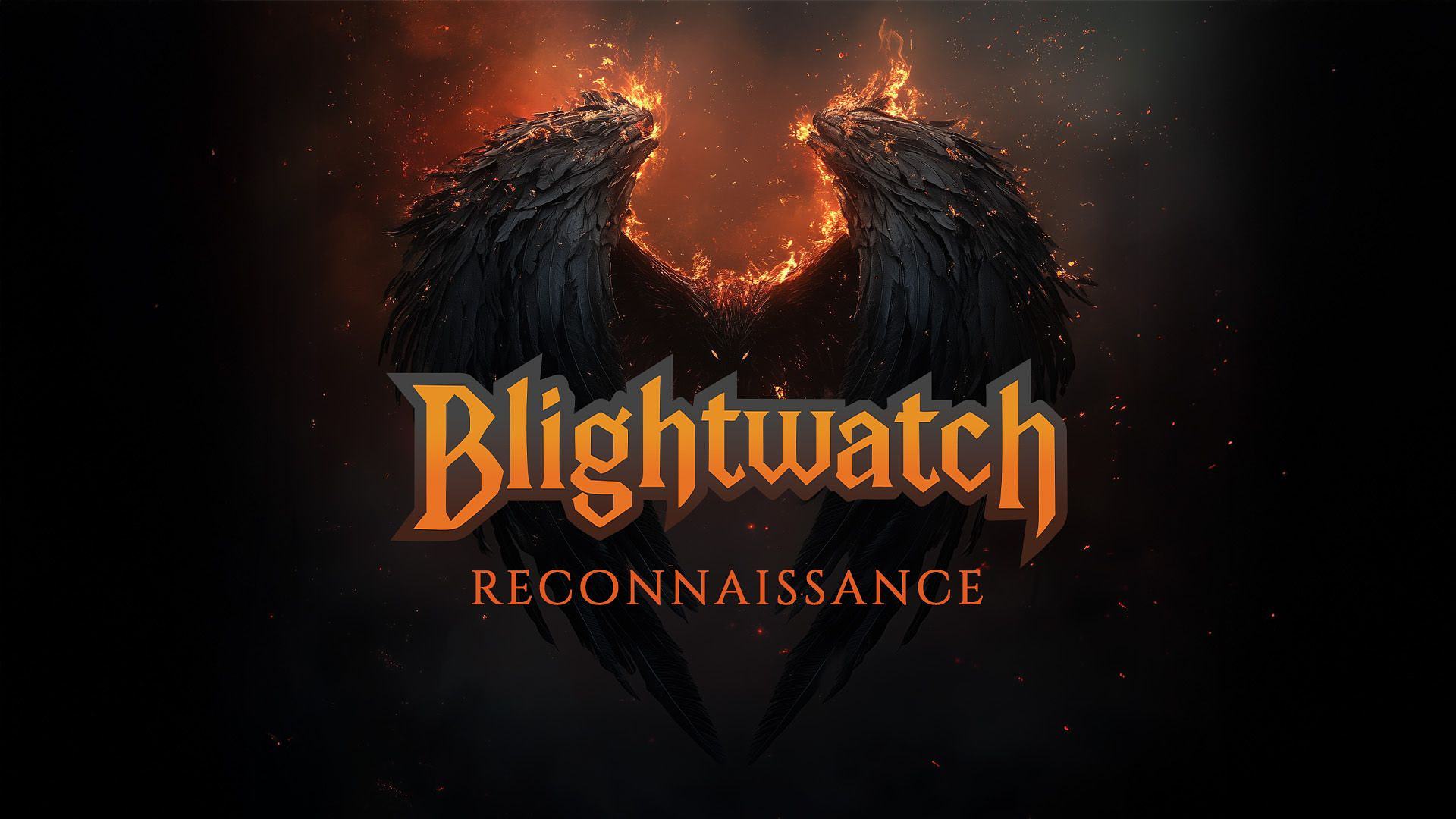 Blightwatch: Reconnaissance