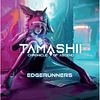 Tamashii: Kroniki Ascendu - Edgerunners