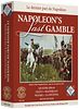 Napoleon's Last Gamble: Battles of the Hundred Days