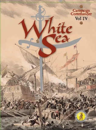White Sea: Campaign Commander Vol. IV