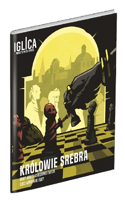 Iglica: Królowie srebra