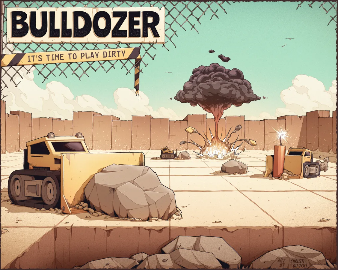 Bulldozer: It's Time to Play Dirty