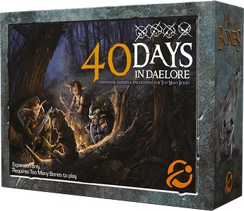 Too Many Bones: 40 Days in Daelore