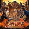 Barnburners and Noblemen