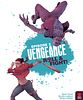 Vengeance: Roll & Fight – Episode 2