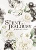 The Scent of Jealousy