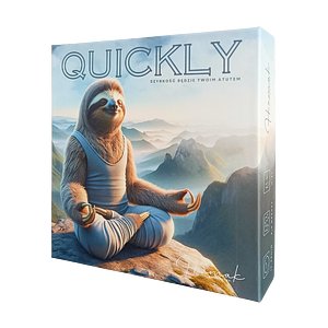 Quickly