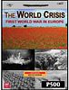 The World Crisis: First World War in Europe
