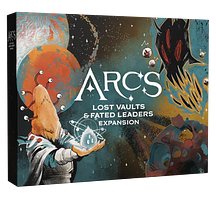 Arcs: Lost Vaults & Fated Leaders