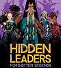 Hidden Leaders: Forgotten Legends