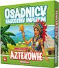 Osadnicy: Narodziny Imperium - Aztekowie
