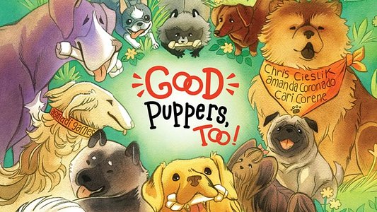 Good Puppers, Too!