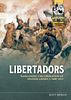 Libertadors: Wargaming The Liberation of Spanish America 1808-1833