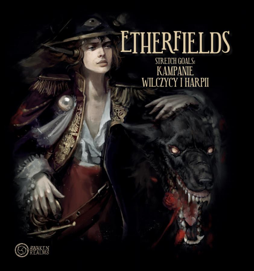 Etherfields: Stretch Goals - Kampanie wilczycy i harpii