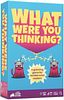 What Were You Thinking?