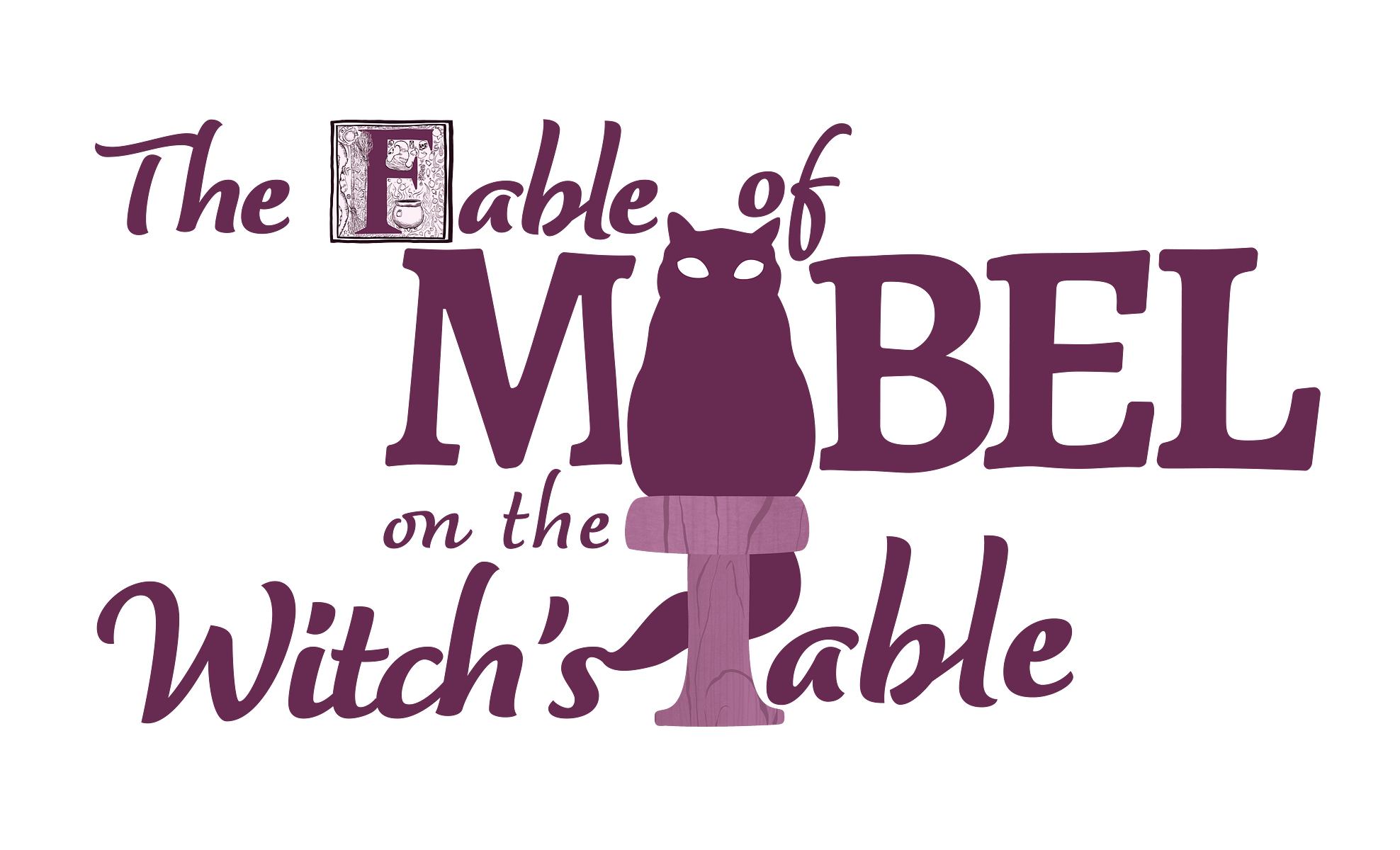 The Fable of Mable on the Witch's Table