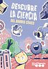 Descubre la Ciencia del Barrio Cívico