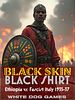 Black Skin Black Shirt