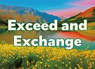 Exceed and Exchange