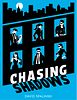 Chasing Shadows