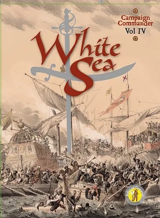 White Sea: Campaign Commander Vol. IV