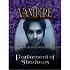 Vampire: The Eternal Struggle - Parliament of Shadows