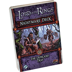 The Lord of the Rings: The Card Game - Nightmare Deck: The Dunland Trap