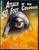 Attack of the 50 Foot Colossi!