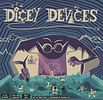 Dicey Devices